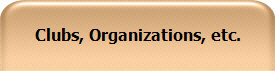 Clubs, Organizations, etc.